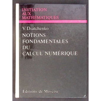 NOTIONS FONDAMENTALES DU CALCUL NUMERIQUE
