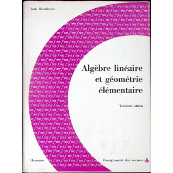 ALGEBRE LINEAIRE ET GEOMETRIE ELEMENTAIRE