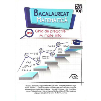 BACALAUREAT MATEMATICA. GHID DE PREGATIRE 2018