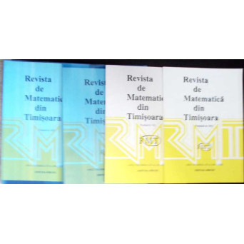 REVISTA DE MATEMATICA DIN TIMISOARA 2001, 2002, 2003, 2006 (4 REVISTE)