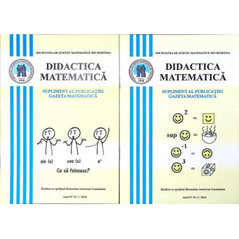 DIDACTICA MATEMATICA 2014 NR.1-2 - SUPLIMENT LA GAZETA MATEMATICA