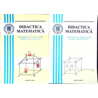 DIDACTICA MATEMATICA 2019 NR.1-2 - SUPLIMENT LA GAZETA MATEMATICA