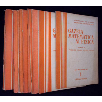 GAZETA MATEMATICA SI FIZICA 1957 SERA B, NR.1-12 (12 REVISTE) GAZETA MATEMATICA SI FIZICA 1957 SERA B, NR.1-12 (12 REVISTE)