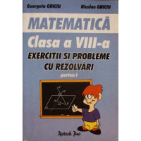 MATEMATICA. CLASA A VIII-A - PARTEA 1