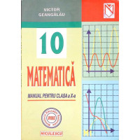 MATEMATICA MANUAL PENTRU CLASA A X-A MATEMATICA MANUAL PENTRU CLASA A X-A