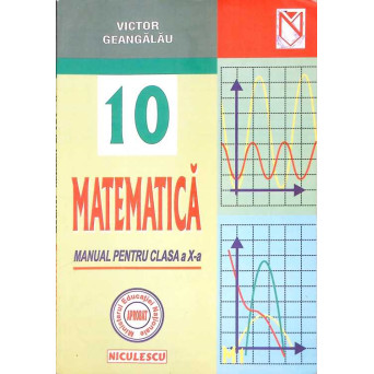 MATEMATICA MANUAL PENTRU CLASA A X-A