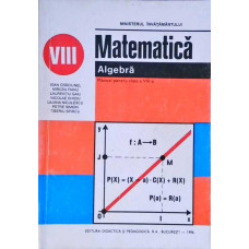 MATEMATICA. ALGEBRA. MANUAL PENTRU CLASA A VIII-A