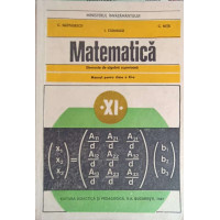 MATEMATICA, ELEMENTE DE ALGEBRA SUPERIOARA. MANUAL PENTRU CLASA A XI-A MATEMATICA, ELEMENTE DE ALGEBRA SUPERIOARA. MANUAL PENTRU CLASA A XI-A