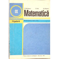 MATEMATICA ALGEBRA, MANUAL PENTRU CLASA A IX-A