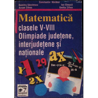 MATEMATICA CLASELE V-VIII OLIMPIADE JUDETENE INTERJUDETENE SI NATIONALE
