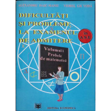 DIFICULTATI SI PROBLEME LA EXAMENUL DE ADMITERE