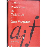PROBLEMS IN CALCULUS OF ONE VARIABLE