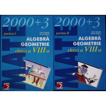 ALGEBRA GEOMETRIE - CLASA A VIII-A, PARTEA 1-2