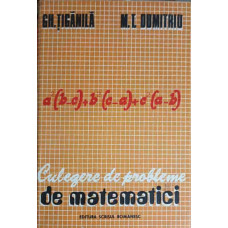 CULEGERE DE PROBLEME DE MATEMATICI