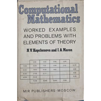 COMPUTATIONAL MATHEMATICS WORKED EXAMPLES AND PROBLEMS WITH ELEMENTS OF THEORY