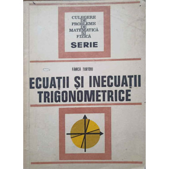 ECUATII SI INECUATII TRIGONOMETRICE