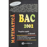 MATEMATICA, BAC 2002 PREGATIRE RAPIDA SI EFICIENTA MATEMATICA, BAC 2002 PREGATIRE RAPIDA SI EFICIENTA