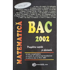 MATEMATICA, BAC 2002 PREGATIRE RAPIDA SI EFICIENTA