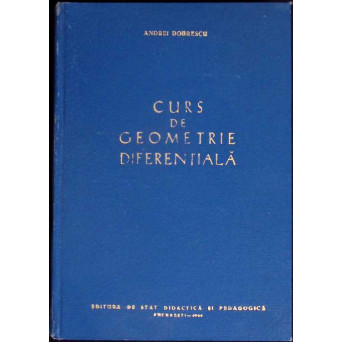 CURS DE GEOMETRIE DIFERENTIALA
