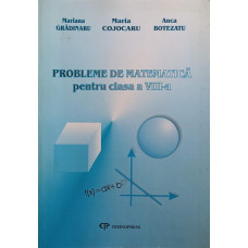 PROBLEME DE MATEMATICA PENTRU CLASA A VIII-A