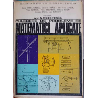 CULEGERE DE PROBLEME DE MATEMATICI APLICATE
