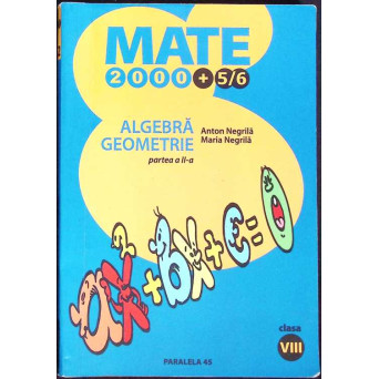 ALGEBRA GEOMETRIE CLASA A VIII-A, PARTEA 2