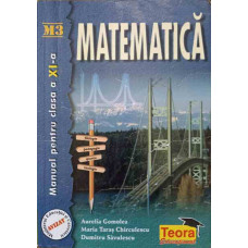 MATEMATICA. MANUAL PENTRU CLAS A XI-A M3