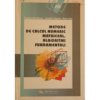 METODE DE CALCUL NUMERIC MATRICEAL. ALGORITMI FUNDAMENTALI