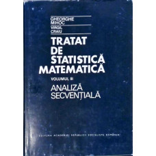 TRATAT DE STATISTICA MATEMATICA VOL.III ANALIZA SECVENTIALA