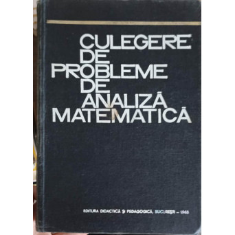 CULEGERE DE PROBLEME DE ANALIZA MATEMATICA