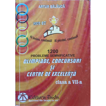 ALGEBRA, GEOMETRIE. 1200 DE PROBLEME SEMNIFICATIVE PENTRU OLIMPIADE, CONCURSURI SI CENTRE DE EXCELENTA. CLASA A VII-A