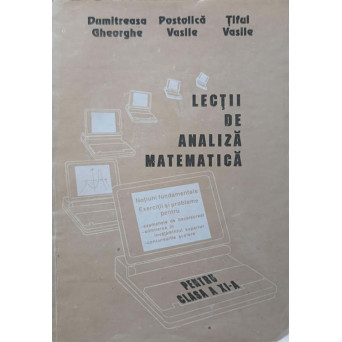 LECTII DE ANALIZA MATEMATICA PENTRU CLASA A XI-A