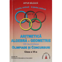 ARITMETICA ALGEBRA GEOMETRIE. 750 DE PROBLEME OLIMPIADE SI CONCURSURI, CLASA A VI-A ARITMETICA ALGEBRA GEOMETRIE. 750 DE PROBLEME OLIMPIADE SI CONCURSURI, CLASA A VI-A