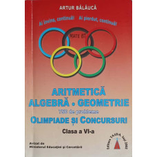 ARITMETICA ALGEBRA GEOMETRIE. 750 DE PROBLEME OLIMPIADE SI CONCURSURI, CLASA A VI-A