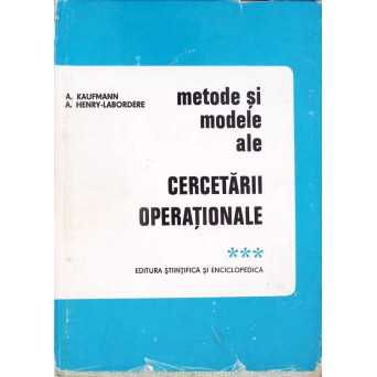 METODE SI MODELE ALE CERCETARII OPERATIONALE VOL.3