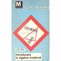 INTRODUCERE IN ALGEBRA MODERNA VOL.2 STRUCTURI ALGEBRICE