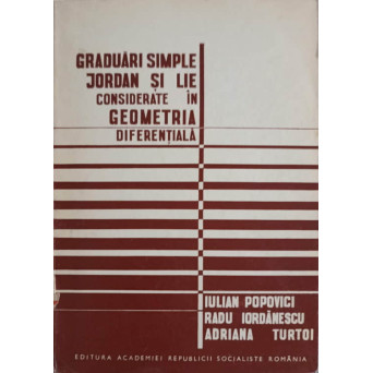 GRADUARI SIMPLE. JORDAN SI LIE CONSIDERATE IN GEOMETRIA DIFERENTIALA