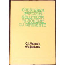 CRESTEREA PRECIZIEI SOLUTIILOR IN SCHEME CU DIFERENTE