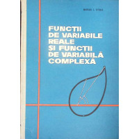 FUNCTII DE VARIABILE REALE SI FUNCTII DE VARIABILA COMPLEXA