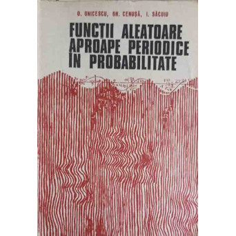 FUNCTII ALEATOARE APROAPE PERIODICE IN PROBABILITATE