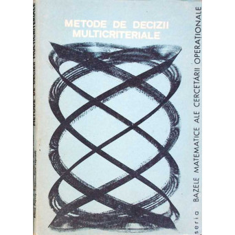 METODE DE DECIZII MULTICRITERIALE