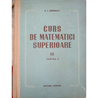 CURS DE MATEMATICI SUPERIOARE III PARTEA II CURS DE MATEMATICI SUPERIOARE III PARTEA II