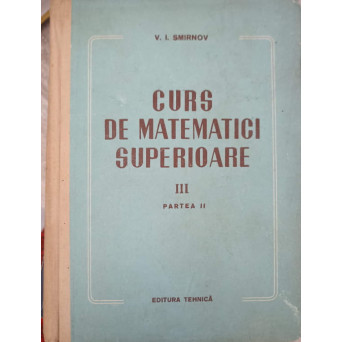 CURS DE MATEMATICI SUPERIOARE III PARTEA II