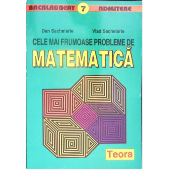 CELE MAI FRUMOASE PROBLEME DE MATEMATICA
