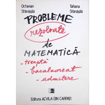 PROBLEME REZOLVATE DE MATEMATICA