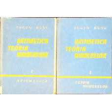 ARITMETICA SI TEORIA NUMERELOR VOL.1-2 ARITMETICA, TEORIA NUMERELOR