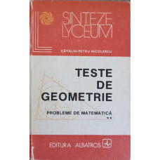 TESTE DE GEOMETRIE. PROBLEME DE MATEMATICA VOL.2