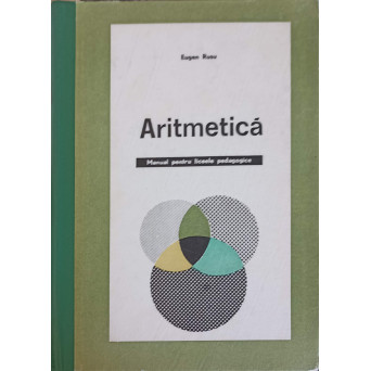 ARITMETICA, MANUAL PENTRU LICEE PEDAGOGICE