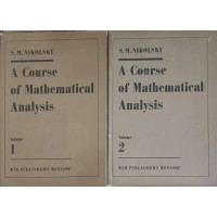 A COURSE OF MATHEMATICAL ANALYSIS VOL.1-2 A COURSE OF MATHEMATICAL ANALYSIS VOL.1-2