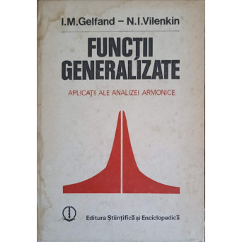 FUNCTII GENERALIZATE. APLICATII ALE ANALIZEI ARMONICE